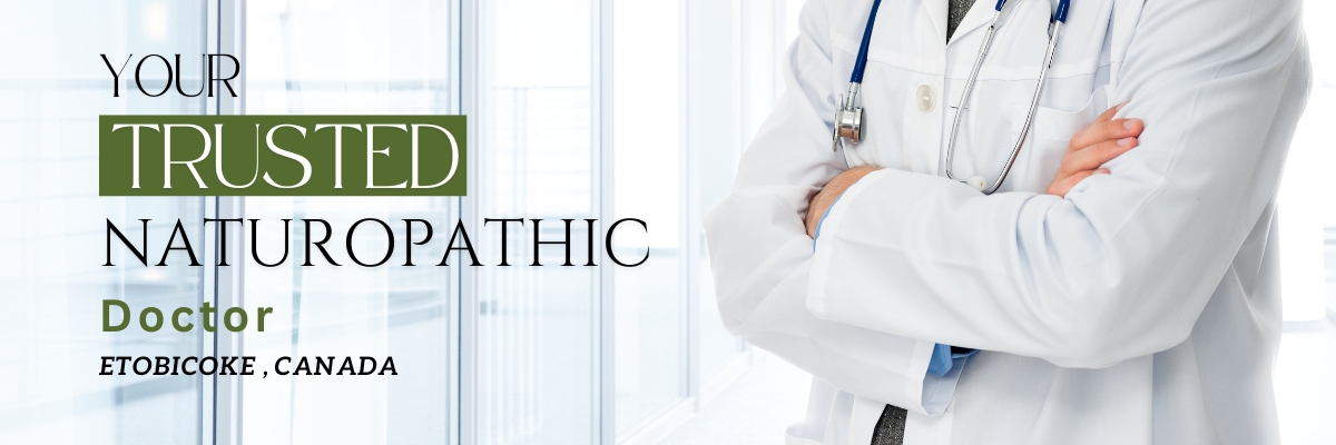 Your Trusted Naturopath Near You in Etobicoke - Dr. Sanam Arora